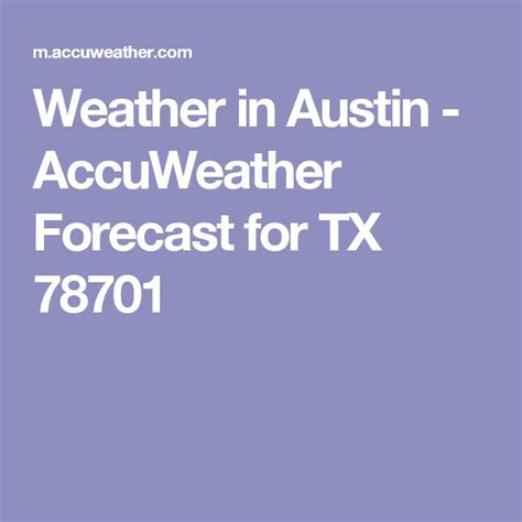 com and The Weather Channel. . Austin accuweather